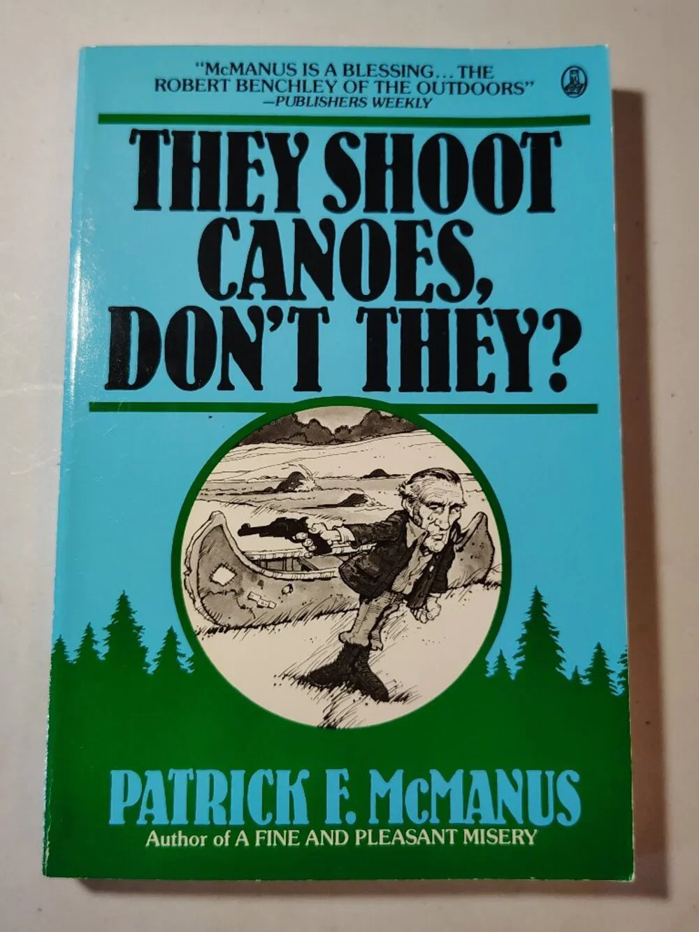 Patrick F McManus They Shoot Canoes, Don't They? PB Book 1982